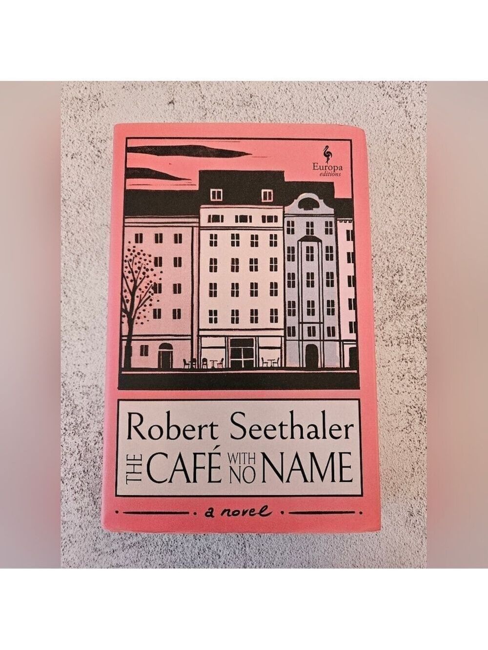 The Café with No Name by Robert Seethaler, Hardcover, New, Slight Shelf Wear